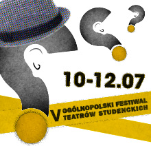 V Ogólnopolski Festiwal Teatrów Studenckich