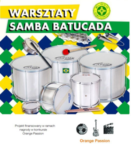 ORANGE PASSION FOR SAMBA - Darmowe Warsztaty Samby Batucady z Bloco Central
