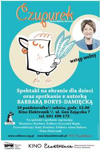 Projekcja spektaklu "Czupurek" i spotkanie z Barbarą Borys Damięcką