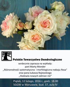 Wykłady "Różnorodność systematyczna i morfologiczna rodzaju Rosa" i "Hodowla nowych odmian róż"