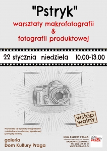 Pstryk „Warsztaty makrofotografii & fotografii produktowej”
