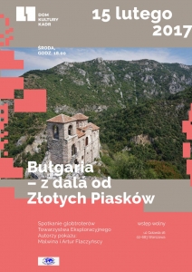 Bułgaria – z dala od Złotych Piasków - spotkanie globtroterów Towarzystwa Eksploracyjnego