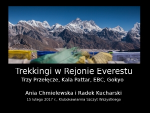 Trekkingi w Rejonie Everestu: Trzy Przełęcze, Kala Pattar, EBC, Gokyo – pokaz zdjęć Ani Chmielewskiej i Radka Kucharskiego