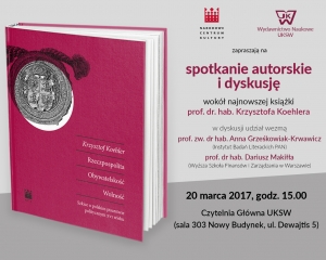 Promocja książki prof. Krzysztofa Koehlera o polskim pisarstwie politycznym XVI wieku
