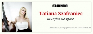 Muzyka na żywo - Tatiana Szafraniec