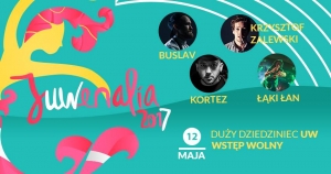 JUWenalia 2017: Buslav, Kortez, Krzysztof Zalewski, Łąki Łan