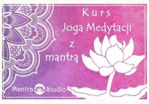 Mantra Studio - Kurs Medytacji dla początkujących