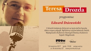 Teresa Drozda przypomina - Edward Dziewoński
