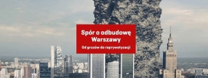 Rozmowa o książce "Spór o odbudowę Warszawy"