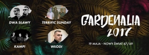 Gardenalia 2017: Dwa Sławy x Terrific Sunday x Włodi x KAMP!