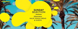 Sunday Selection - Sebafari, Malik Single Dread & Guests