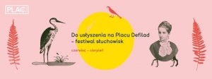 Do usłyszenia na Placu Defilad - festiwal słuchowisk, vol. 3