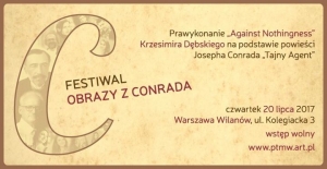 Festiwal "Obrazy z Conrada" / "Against Nothingness" K. Dębskiego
