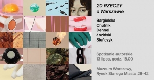 20 rzeczy o Warszawie. Spotkanie autorskie