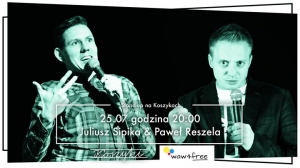 Stand-up na Koszykach: Juliusz Sipika, Paweł Reszela