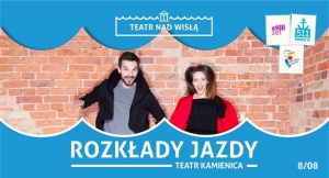 Teatr nad Wisłą: "Rozkłady jazdy" Teatr Kamienica