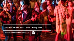 Najgłośniejsza impreza nad Wisłą: Silent Disco w Cudzie