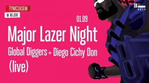 Major Lazer Night // Global Diggers DJs x Diego Cichy Don (Live)