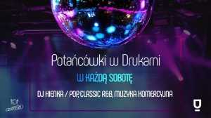 Potańcówki w Drukarni: Dj Hienka / Pop, classic r&b