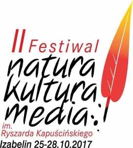 II Festiwal „Natura - Kultura - Media” im. Ryszarda Kapuścińskiego