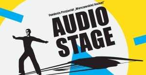 Audio Stage 2017 – preludia i audiosceny