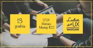 LTUX Meetup #22