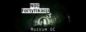 III NOC Fortyfikacji - Muzeum OC