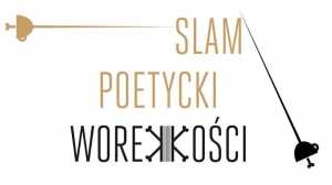 6. Slam Poetycki w Worku Kości