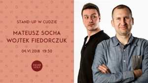 Stand Up nad Wisłą: Mateusz Socha i Wojtek Fiedorczuk