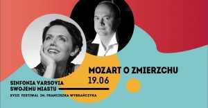 Mozart o zmierzchu – Sinfonia Varsovia Swojemu Miastu