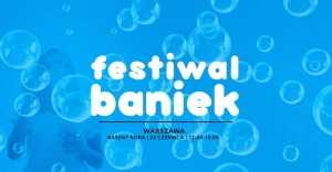 Festiwal Baniek w Warszawie 