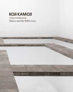 Koji Kamoji. Cisza i wola życia | promocja książki