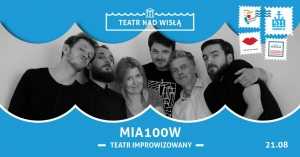 Teatr nad Wisłą: Mia100W