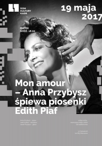 Mon amour – Anna Przybysz śpiewa piosenki Edith Piaf