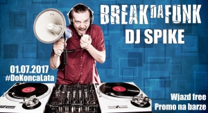 Break Da Funk - DJ Spike