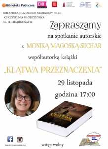 Spotkanie autorskie z Monika Magoską-Suchar, autorką "Klątwy Przeznaczenia"