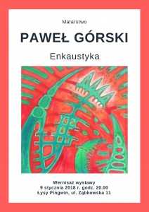 Paweł Górski: Enkaustyka - wernisaż wystawy