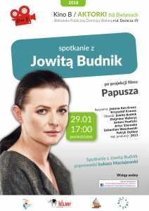 Aktorki na Bielanach - spotkanie z Jowitą Budnik i pokaz filmu "Papusza"