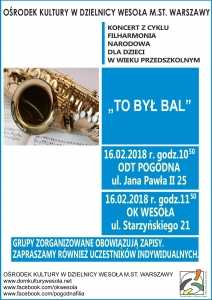 Koncert Filharmonii Narodowej dla dzieci w wieku przedszkolnym pt. „To był bal”.