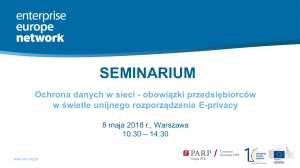 Seminarium pt. Ochrona danych w sieci - obowiązki przedsiębiorców w świetle unijnego rozporządzenia E-privacy