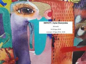 Wernisaż wystawy "Deficyt. Iryna Ozarynska"
