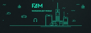 FAM - I Festiwal Aplikacji i Gier Mobilnych