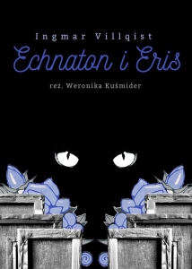 Echnaton i Eris - czytanie performatywne