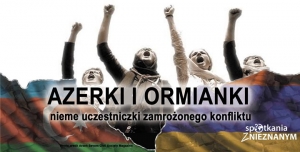Azerki i Ormianki - nieme uczestniczki zamrożonego konfliktu