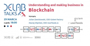 DELab Talks: Understanding and making business in Blockchain