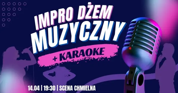 Impro Dżem Muzyczny + Karaoke