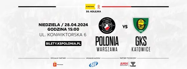 Mecz Polonia Warszawa - GKS Katowice 
