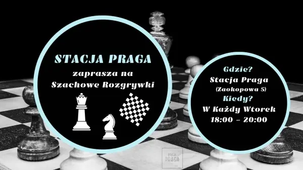 Otwarte spotkania szachowe w Stacji Praga