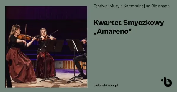 Festiwal Muzyki Kameralnej na Bielanach | Kwartet Amareno