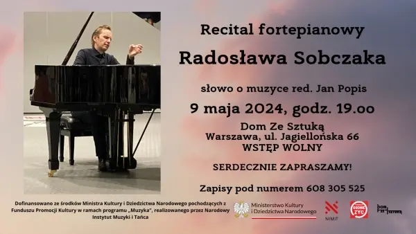 Recital fortepianowy Radosława Sobczaka w Domu Ze Sztuką